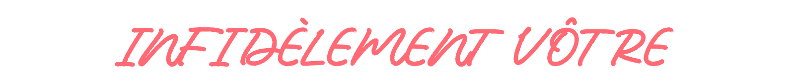 logo Infidèlement Vôtre
